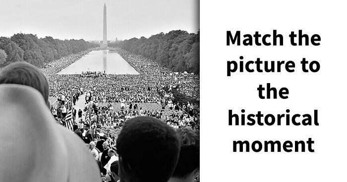 Only True History Fans Can Match All Of These 22 Famous Photos & Paintings To The Right Events