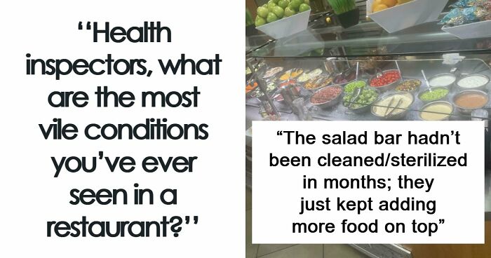 39 Horrible Stories From Health Inspectors That Might Make You Never Eat Out Again