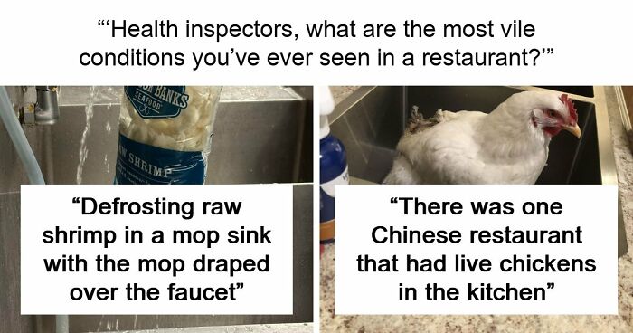 39 Horrible Stories From Health Inspectors That Might Make You Never Eat Out Again