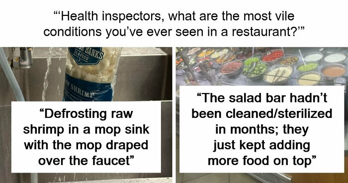 39 Horrible Stories From Health Inspectors That Might Make You Never Eat Out Again