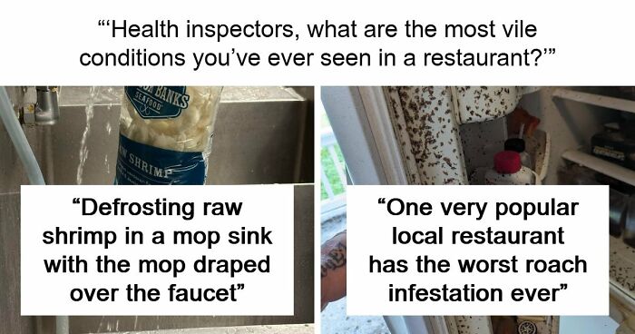 39 Horrible Stories From Health Inspectors That Might Make You Never Eat Out Again