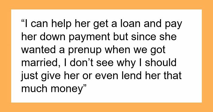 Wife Demands Prenup To Protect Her Income, Hubby Offers Her An 8% Interest Loan When She Needs Help