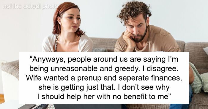Wife Demands Prenup To Protect Her Income, Hubby Offers Her An 8% Interest Loan When She Needs Help