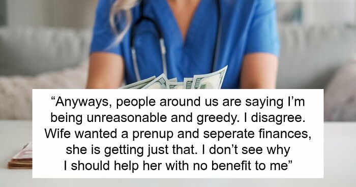 Wife Demands Prenup To Protect Her Income, Hubby Offers Her An 8% Interest Loan When She Needs Help