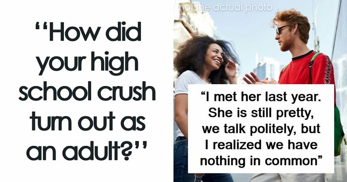 53 People Share What Happened To Their High School Crushes, And Some Are Still Recovering From The Shock