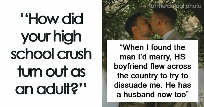 53 People Share What Happened To Their High School Crushes, And Some Are Still Recovering From The Shock