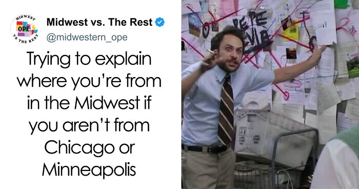 The Midwest Is A Unique Place, And These 68 Posts Should Clue You In About What The Deal Is