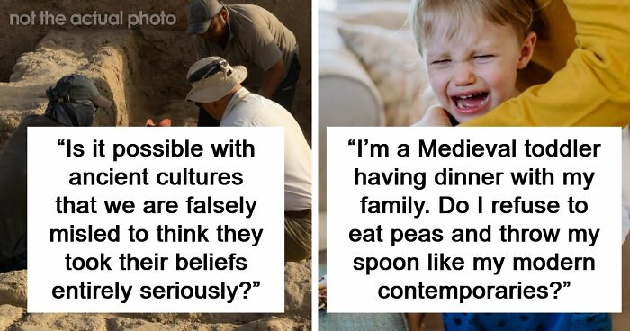 30 Times People Had Questions For Historians, And They Gladly Answered Them