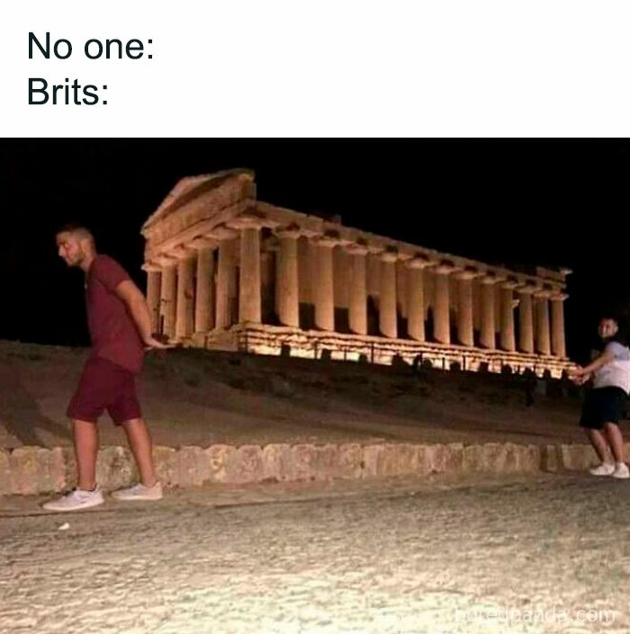 Two men attempt to pull a historical building at night, creating funny history memes. Text reads: No one: Brits: