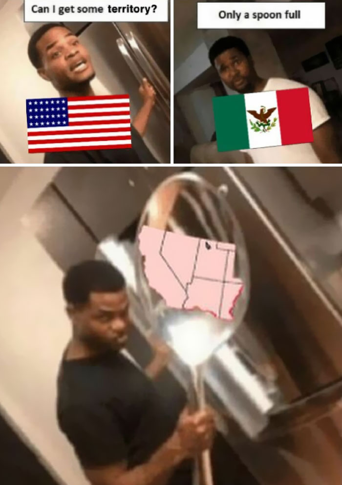 A history meme showing the US asking for territory and Mexico offering only a spoonful, then the US with a giant spoon.