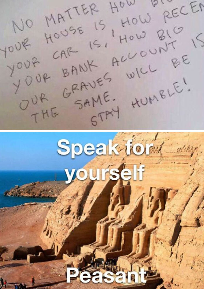 Funny history meme contrasting a humble saying with large ancient statues at Abu Simbel, Egypt.