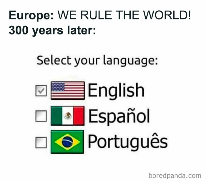 A funny history meme about Europe ruling the world, followed by a language selection showing English, Español, and Português.
