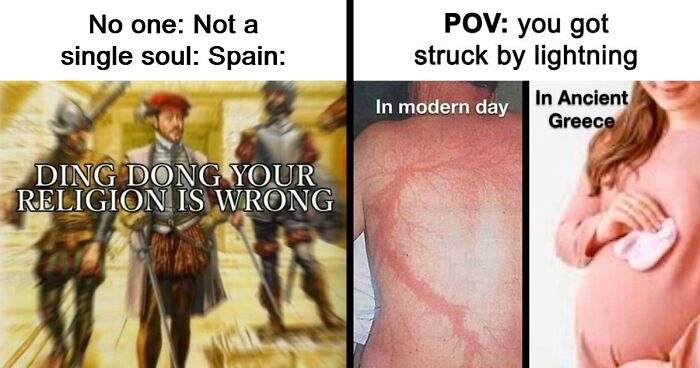 “Ding Dong, Your Religion Is Wrong”: 63 Hilarious History Memes That Prove Even Our Darkest Days Were Funny