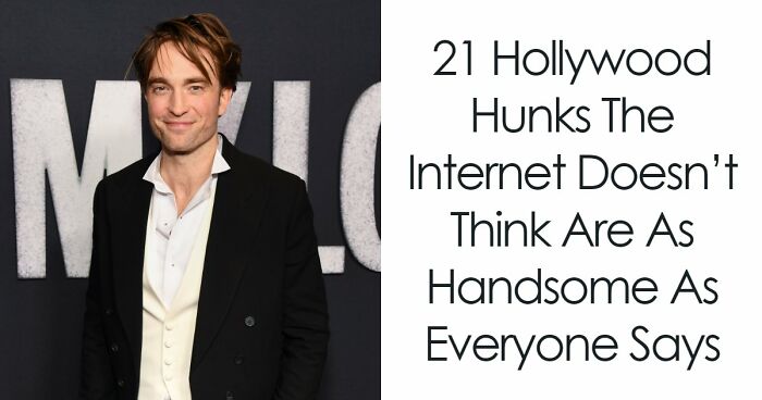 21 Hollywood Hunks The Internet Doesn’t Think Are As Handsome As Everyone Says