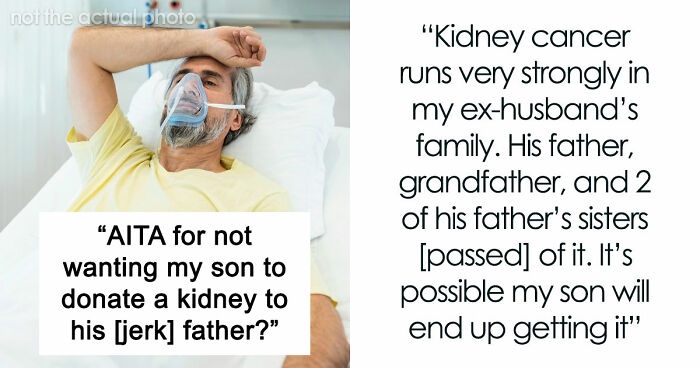 Man Begged Wife To Abort Their Son, Left Them When She Refused, Now Needs His Kidney 16 Years Later