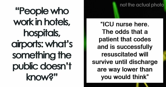 Hotel, Airport And Hospital Workers Share Secrets The Public Doesn’t Know