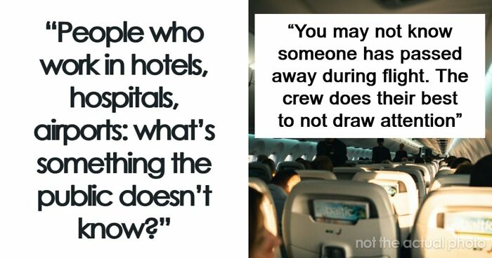 Hotel, Airport And Hospital Workers Share Secrets The Public Doesn’t Know