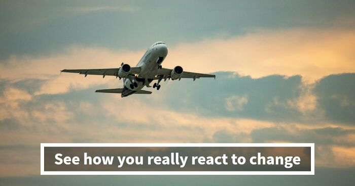 “Are You Good At Handling Change?”: Find Out With These 27 Questions