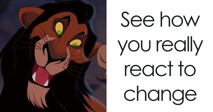 “Are You Good At Handling Change?”: Find Out With These 27 Questions
