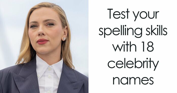 “Is It ‘Gigi Hadid’ Or ‘Gigi Adid’?”: 18 Celebrity Names To Test Your Spelling Skills