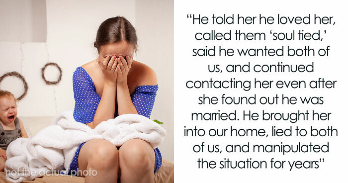 Mistress Exposes Guy’s 2.5-Year-Long Affair, Postpartum Wife Severely Traumatized By The Truth