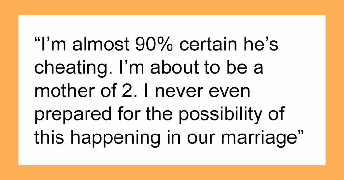“Crush Gone Wrong”: Pregnant Woman Hires Her Uncle To Spy On Her Husband, Uncovers The Truth