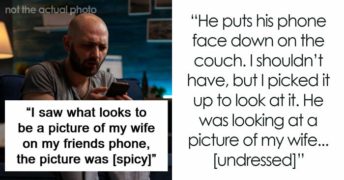 Man Finds Wife’s Photo On Friend’s Phone, Gets To The Bottom Of It And Is Shocked