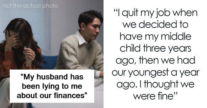 “Having A Second Family”: Wife’s Financial Nightmare Turns Into Something Much Worse