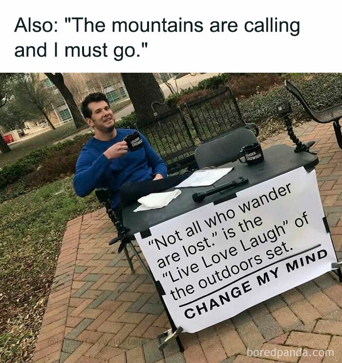 Outdoor debate meme about mountains calling and outdoor life mindset