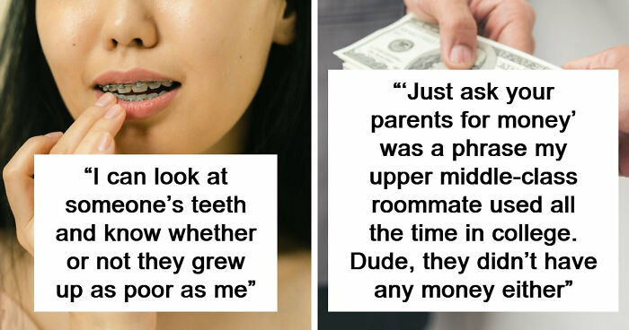 “Just Quit, Then”: 81 Ignorant Things Middle-Class People Say And Do That Expose Privilege Instantly