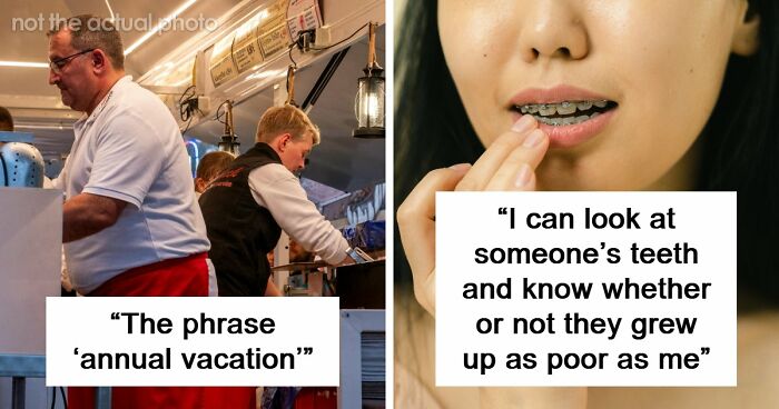 “Just Quit, Then”: 81 Ignorant Things Middle-Class People Say And Do That Expose Privilege Instantly
