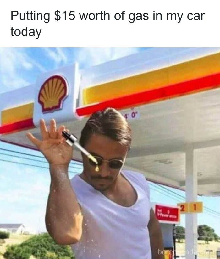 Man at gas station sprinkling gas meme about putting $15 worth of gas in car