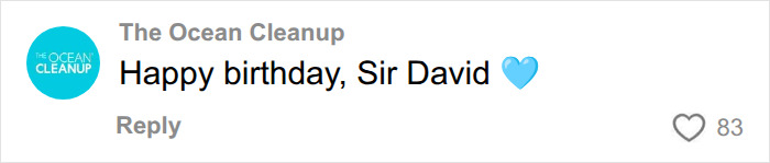 The Ocean Cleanup's birthday message to Sir David Attenborough, who has shared his long life diet secrets.