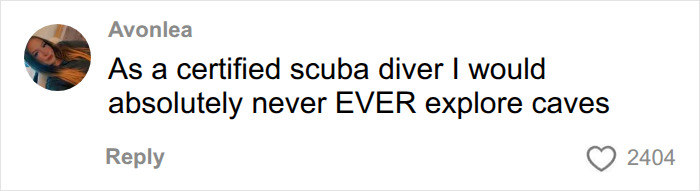 Comment from certified scuba diver refusing to explore caves