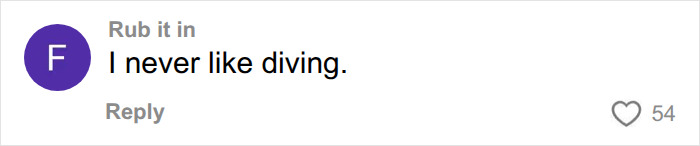 User expresses dislike for diving