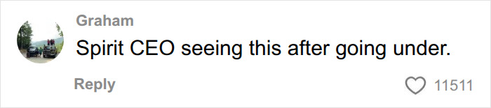 A comment from Graham about Spirit Airlines CEO seeing this after going under. Joke about buying Spirit Airlines.