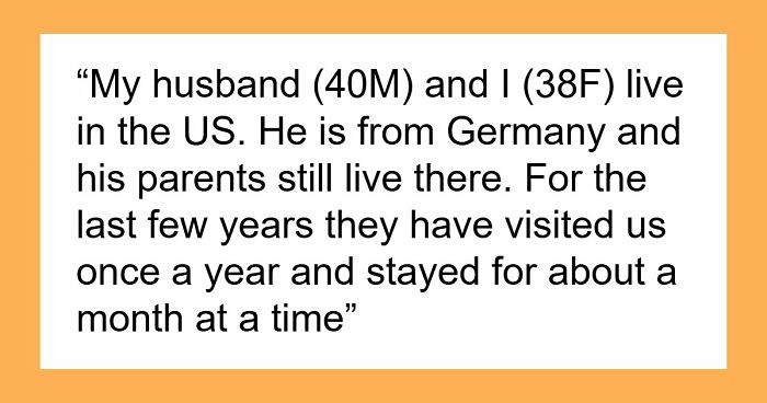 Husband’s Parents Plan Another Month-Long Visit, Wife Who Does All The Hosting Says Not This Time