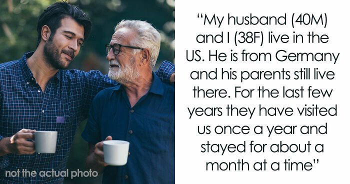 Husband’s Parents Plan Another Month-Long Visit, Wife Who Does All The Hosting Says Not This Time