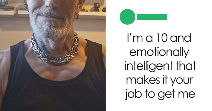 93 Men Who Are “So Confused About Their Current Market Value”