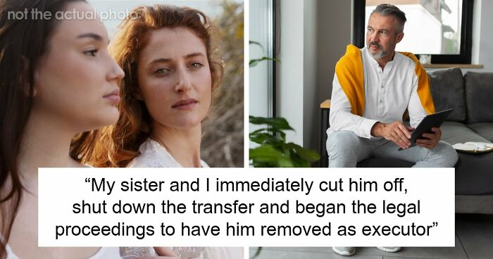 Guy Fights With His Late Wife’s Daughters For Her Fortune, Gets Taught A Lesson The Hard Way