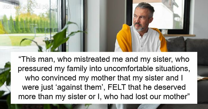 Guy Fights With His Late Wife’s Daughters For Her Fortune, Gets Taught A Lesson The Hard Way