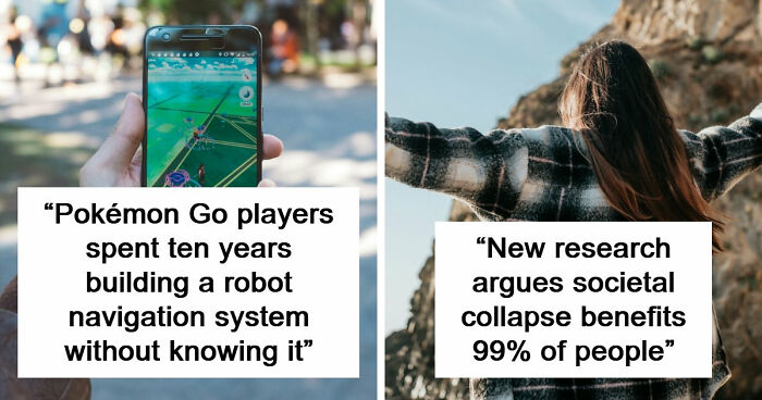44 Things That Happened Recently That Feel Like Science Fiction Stories