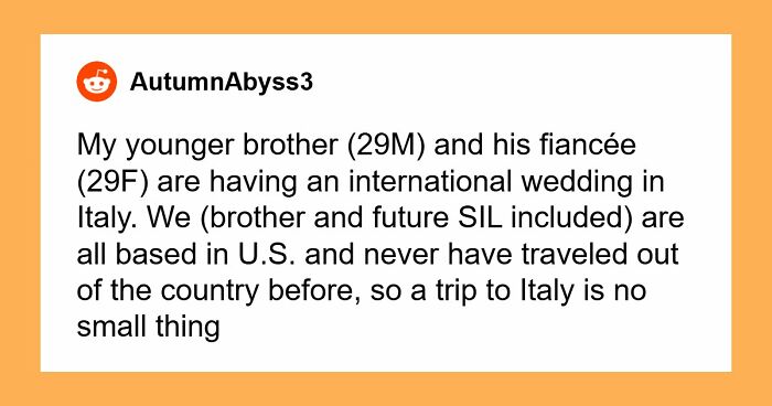 “I Became The Villain”: Woman Refuses To Attend Brother’s Wedding After Huge Miscommunication