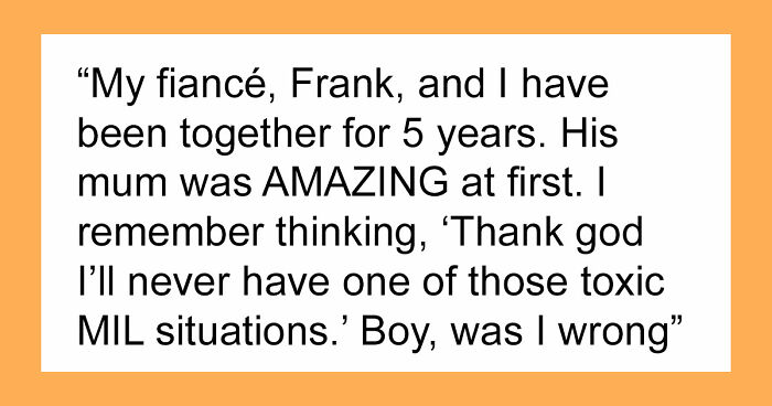 Woman Thinks She Has Won A MIL Lottery, Gets A Reality Check After Her Engagement: “Boy, Was I Wrong”