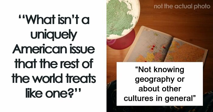 “We Do Not Own Stupidity”: The World Blames The USA For Having These 45 Issues, But They Are Actually Everywhere