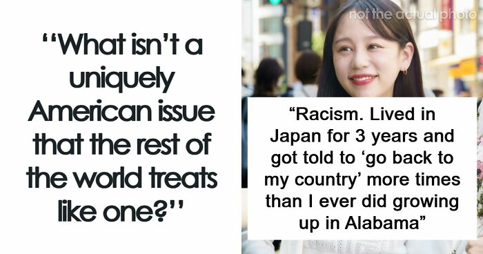 “We Do Not Own Stupidity”: The World Blames The USA For Having These 45 Issues, But They Are Actually Everywhere