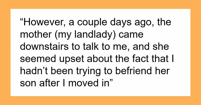 Landlady Wants 21YO Tenant To Be Besties With Her Teen, Gets Dramatic As Tenant Says, “No, Thanks”
