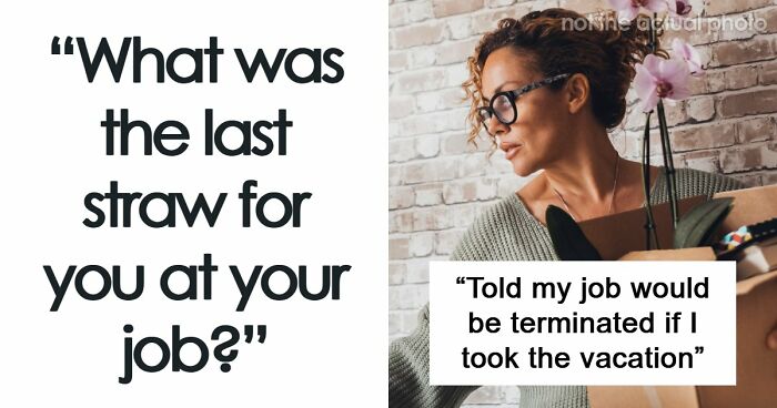 “The Look Of Shock On His Face Was Priceless”: 75 Times People Chose Peace Over Paycheck And Quit