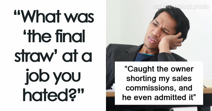 “The Look Of Shock On His Face Was Priceless”: 75 Times People Chose Peace Over Paycheck And Quit
