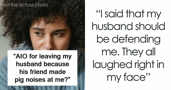 Woman Endures Husband’s Friends For Months, He Just Ignores The Issue And Is Surprised It Has Consequences